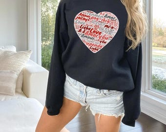 Love in Different Languages Sweater | International Heart of Love Crewneck Sweatshirt | Positive Affirmation Gift