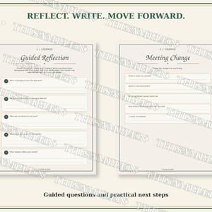 May include: Two white paper pages with black text and lines for writing. The left page is titled Guided Reflection and the right page is titled Meeting Change. The top text reads REFLECT. WRITE. MOVE FORWARD. and the bottom text reads Guided questions and practical next steps.
