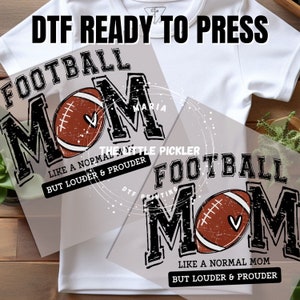 Ready to Press Football Mom DTF, Football Mom Image Shirt, Football Louder DTF, Heat press, Free Commercial Use