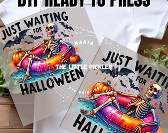 Ready to press Just waiting for Halloween DTF, SummerWeen DTF Transfer, Heat press, Summer Fall dtf, SummerWeen, Heat Press