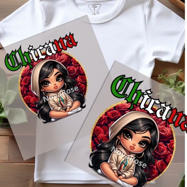 Ready to press Chicana DTF Transfers, Latina Sweater, Mexican DTF, Mexico Shirt, Vibrant Transfer, Heat press, High Resolution