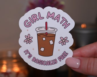 Girl Math Sticker | Waterproof Sticker | Water Bottle Sticker | Laptop Sticker | Kindle Sticker | Trendy Sticker