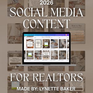 May include: A digital graphic design for realtors, featuring the text "Social Media Content for Realtors" and "Made by Lynette Baker." The design includes various social media post templates with real estate-related content.