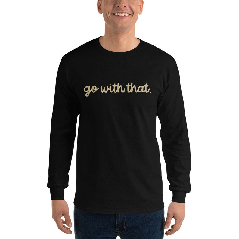 EMDR Therapy | Go With That | Gildan Long-Sleeved Unisex T-Shirt | 3 Color Options | Therapist Gift