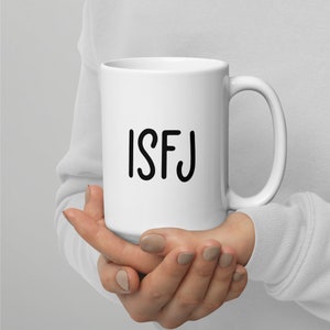 ISFJ White Ceramic Coffee Mug | MBTI Myers-Briggs Introvert Personality Type | Gift Idea | Minimalist Black and White