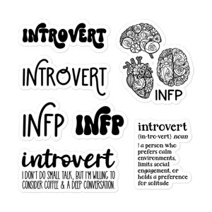 May include: A set of black and white stickers featuring the words "Introvert", "INFP", and a definition of the word "introvert". The stickers include stylised text and illustrations of a brain, heart, and flowers.