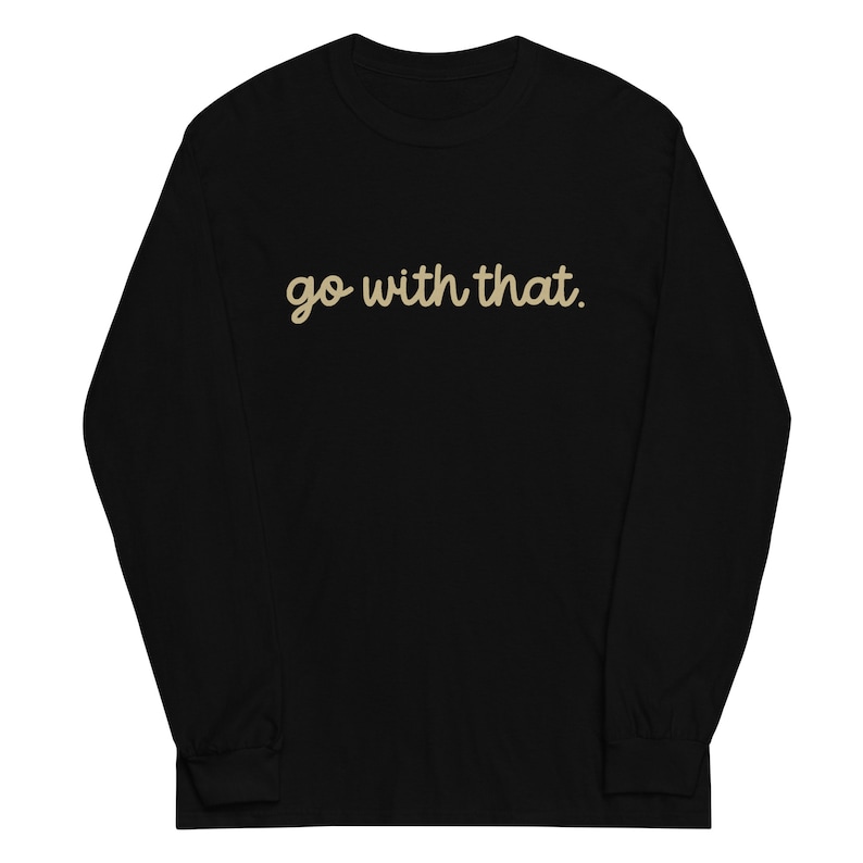 EMDR Therapy | Go With That | Gildan Long-Sleeved Unisex T-Shirt | 3 Color Options | Therapist Gift