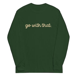EMDR Therapy | Go With That | Gildan Long-Sleeved Unisex T-Shirt | 3 Color Options | Therapist Gift