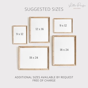 May include: Five framed prints in various sizes, including 9 x 12 inches and 18 x 24 inches, are displayed. The frames are a light wood color, and the text "SUGGESTED SIZES" is at the top. The text "Little Pacific Designs" is also visible.