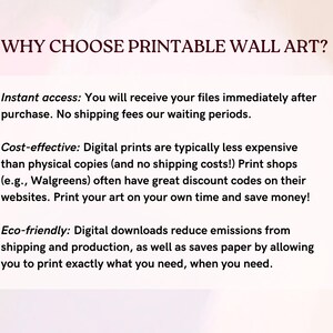 May include: Text explaining the benefits of choosing printable wall art. The text highlights instant access, cost-effectiveness, and eco-friendliness. The text also mentions that digital prints are typically less expensive than physical copies and that print shops often have discount codes.