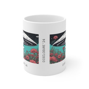 Disclosure Mug, Alien Mug, UFO Mug, UAP mug, Extraterrestrial Mug