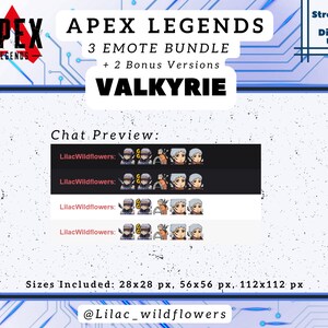 May include: A digital illustration of a character from the video game Apex Legends. The character is Valkyrie, a female character with short, grey hair and a blue and white outfit. The image includes the text "APEX LEGENDS 3 EMOTE BUNDLE + 2 Bonus Versions VALKYRIE" and "Chat Preview: LilacWildflowers: LilacWildflowers: LilacWildflowers: LilacWildflowers:". The image also includes the text "Sizes Included: 28x28 px, 56x56 px, 112x112 px" and "@Lilac_wildflowers".
