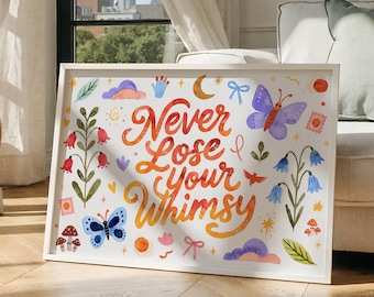 Never Lose Your Whimsy Printable Wall Art, Colorful Typography Print, Dopamine Decor, Motivational Quote Poster, Digital Download