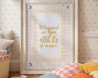 Nursery Wall Art Printable, Whimsical Baby Room Decor, Wrapped in Love And A Little Bit Of Magic Print, Pastel Star Moon Art