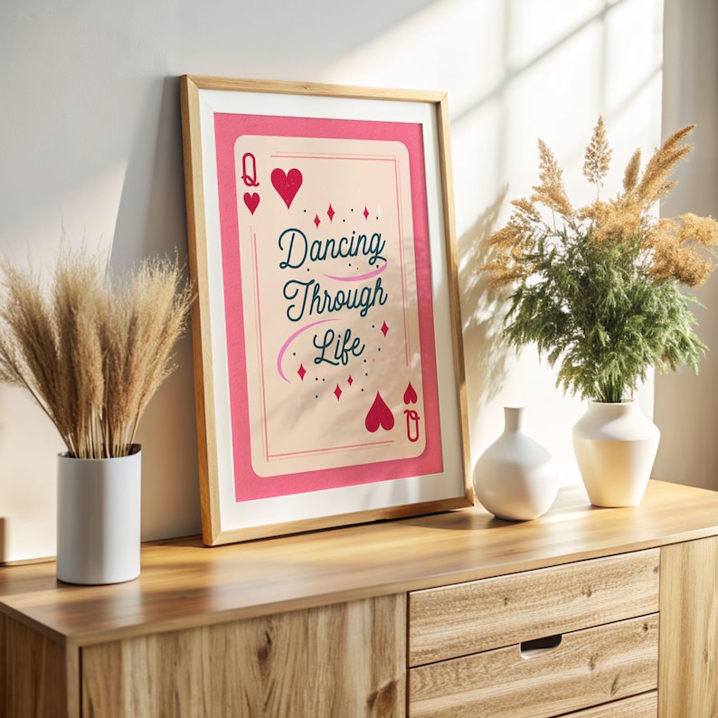 Dancing Through Life Poster Dopamine Decor Preppy Stuff Coquette Pink Poster Queen of Hearts Wall Decor Dorm Room Essentials Lucky You Quote