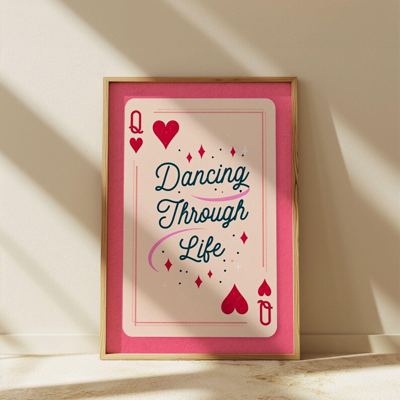 Dancing Through Life Poster Dopamine Decor Preppy Stuff Coquette Pink Poster Queen of Hearts Wall Decor Dorm Room Essentials Lucky You Quote