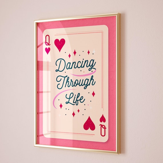 Dancing Through Life Poster Dopamine Decor Preppy Stuff Coquette Pink Poster Queen of Hearts Wall Decor Dorm Room Essentials Lucky You Quote