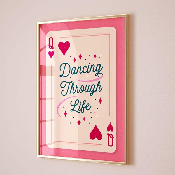 Dancing Through Life Poster Dopamine Decor Preppy Stuff Coquette Pink Poster Queen of Hearts Wall Decor Dorm Room Essentials Lucky You Quote