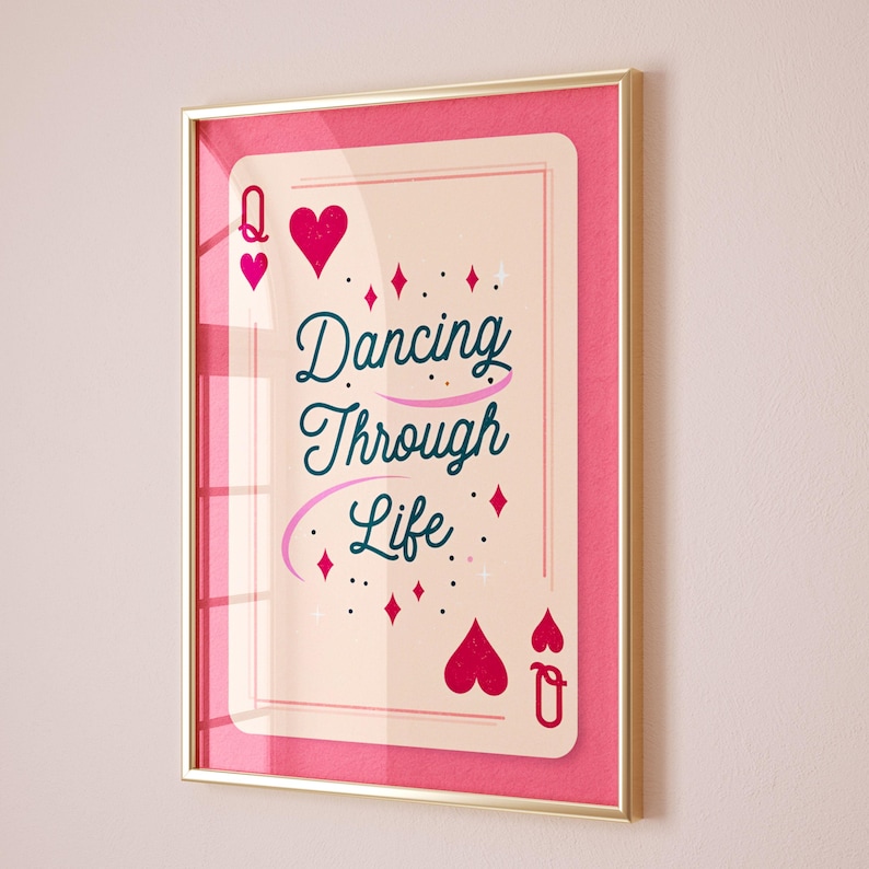 Dancing Through Life Poster Dopamine Decor Preppy Stuff Coquette Pink Poster Queen of Hearts Wall Decor Dorm Room Essentials Lucky You Quote
