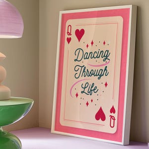 Dancing Through Life Poster Dopamine Decor Preppy Stuff Coquette Pink Poster Queen of Hearts Wall Decor Dorm Room Essentials Lucky You Quote