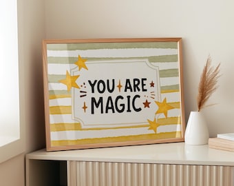 You Are Magic Printable | Positive Quote Nursery Decor | Boho Kids Room Wall Print