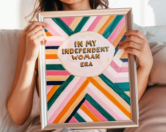 Retro Print Feminist Wall Art In My Independent Era Girly Dorm Room Decor Trendy Wall Art Aesthetic Bedroom Apartment Decor Retro Art Print