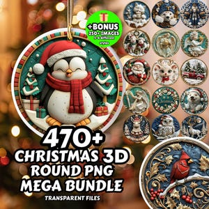 May include: A collection of Christmas-themed 3D round PNG images. The main image features a penguin wearing a Santa hat and scarf. The text reads "470+ Christmas 3D Round PNG Mega Bundle" with "Transparent Files" below. Additional images include Santa, angels, and animals.