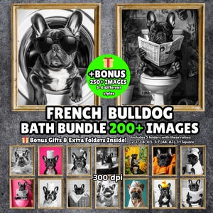 May include: A collection of framed black and white images featuring French Bulldogs in various bathroom settings. The images include a bulldog in a washing machine wearing sunglasses and another reading a newspaper on a toilet. The text reads "FRENCH BULLDOG BATH BUNDLE 200+ IMAGES".