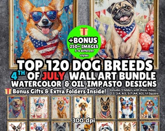 120+ Patriotic Dog Breeds Wall Art Bundle, 4th of July Prints (Digital Download)