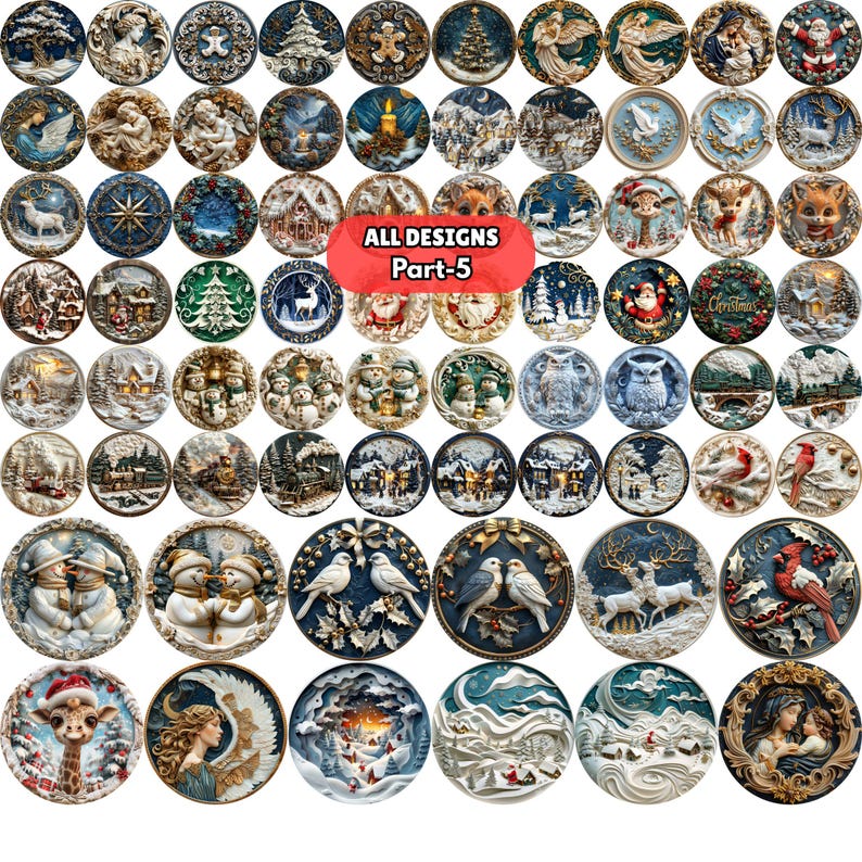 May include: A collection of intricately designed, round decorative pieces. The designs include Christmas themes, angels, animals, and winter scenes. The text "ALL DESIGNS Part-5" is displayed on a red oval in the center.