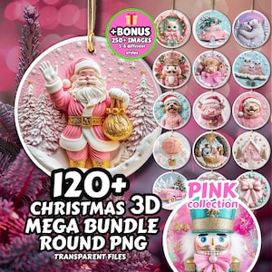 May include: A collection of pink Christmas ornaments with various designs, including Santa Claus, animals, and a nutcracker. The image also includes text that reads "120+ CHRISTMAS 3D MEGA BUNDLE ROUND PNG" and "PINK collection".