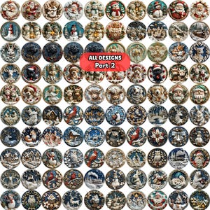 May include: A collection of 100 round, decorative buttons with various winter and holiday designs. The buttons feature images of Santa Claus, snowmen, dogs, angels, and winter scenes. The text "ALL DESIGNS Part-2" is displayed on a red oval.