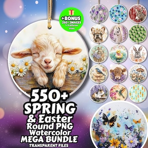 May include: A round ceramic ornament featuring a watercolor illustration of a baby goat resting on a wooden fence, surrounded by daisies. The image includes the text "550+ SPRING & Easter Round PNG Watercolor MEGA BUNDLE". Additional round ornaments with various designs are also shown.