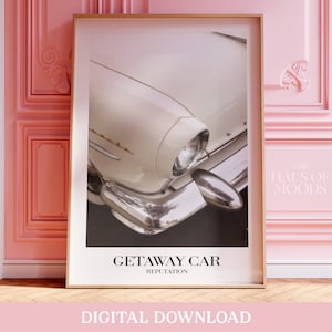 Getaway Car Poster | Printable Wall Art, Digital Download Print at Home | Subtle Swiftie Aesthetic Home Decor | Taylor Print | Reputation TV