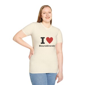 I Heart Neurodiversity T-Shirt: Unisex Cotton Tee