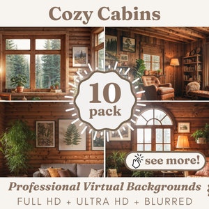 Op de afbeelding: Een collage van 10 knusse virtuele achtergrondafbeeldingen van hutten. De afbeeldingen tonen houten wanden, grote ramen en comfortabele meubels. De tekst "Cozy Cabins" en "10 pack" wordt in het midden van de afbeelding weergegeven. De tekst "Professional Virtual Backgrounds" en "FULL HD + ULTRA HD + BLURRED" wordt onderaan de afbeelding weergegeven.