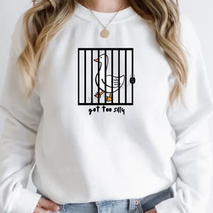 DIGITAL Silly Goose PNG | Got Too Silly Design | Funny T-Shirt | Humorous Goose Illustration | Silly Goose Instant Download