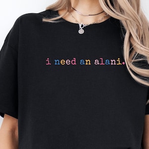 I Need An Alani PNG, I Need An Alani , Vintage Summer PNG, Vintage Shirt Design, Vintage Design Png, Digital Download Png