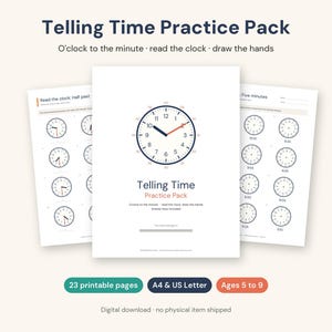 May include: A Telling Time Practice Pack educational worksheet set featuring clock illustrations with hour and minute hands. The pages include exercises to read the clock and draw the hands, with text labels for o'clock to the minute.