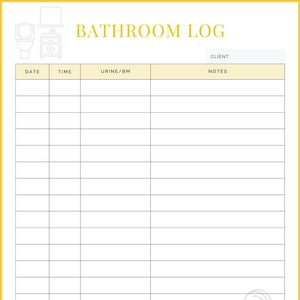 May include: A printable bathroom log with columns for date, time, urine/BM, client, and notes. The log is designed to help track bathroom habits. The image includes a simple illustration of a toilet and a roll of toilet paper.