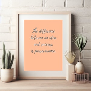 Perseverance wall quote | motivational quote | female entrepreneur gift | gallery wall art | boss lady gift | INSTANT DOWNLOAD | boss babe