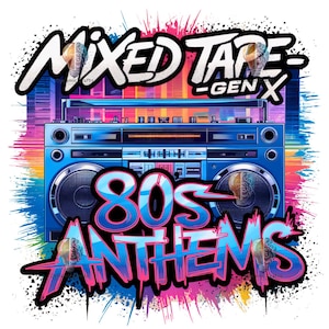 Mixed Tape - Geração X - Hinos dos anos 80