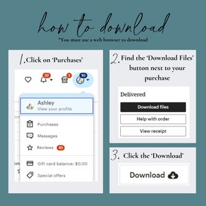 May include: A teal graphic with instructions on how to download a purchase. The steps include clicking on 'Purchases', finding the 'Download Files' button, and clicking 'Download'. Text includes 'Ashley' and 'View your profile'.