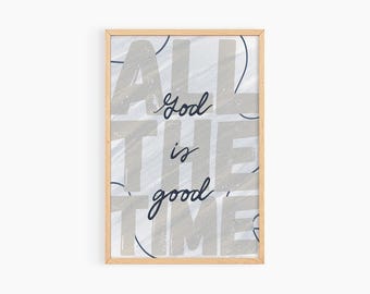 Gott ist die ganze Zeit gut Inspirierende christliche Wandkunst Druck Glaubensbasiertes Dekor Neutral Biblische Schrift Kunst Modernes christliches Dekor S237