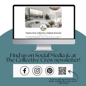May include: A computer screen displaying a digital artwork of a forest scene with the text "Twelve One Collective | Digital Artwork" and a link to the artist's Etsy shop. The text "Find us on Social Media & at The Collective Crew newsletter!" is displayed below the image. Social media icons for Facebook, Instagram, and Pinterest are shown along with a QR code.