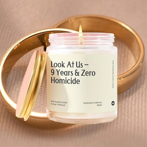 9 Year Anniversary Candle Gift Candle Look At Us Zero Homicide Custom Present Gift Box Marriage Ninth Wedding Couple Humor Milestone W5109