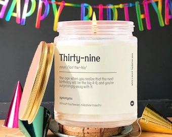 Holiday 39th Birthday Gift The Last Thirties Age Definition Candle Gift for 39th Birthday A039