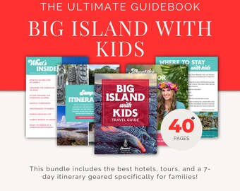 Big Island Hawaii Travel Guide for Families | 7 Day Itinerary PDF