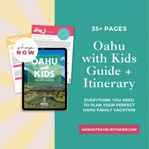 May include: A digital tablet displaying a travel guide for Oahu with kids. The guide is titled "Oahu with Kids Travel Guide" and features a photo of a lush green landscape. The text "Shop Now" is in a red circle on the left side of the image. The text "35+ Pages Oahu with Kids Guide + Itinerary" is in white text on a teal background. The text "Everything you need to plan your perfect Oahu family vacation" is in white text on a teal background. The text "HawaiiTravelWithKids.com" is in white text on a red button at the bottom of the image.