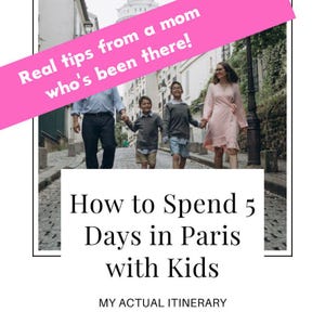 Roteiro de 5 dias em Paris com crianças em PDF | Guia de viagem para Paris com toda a família | Passeios, atrações e dicas para viajar com crianças